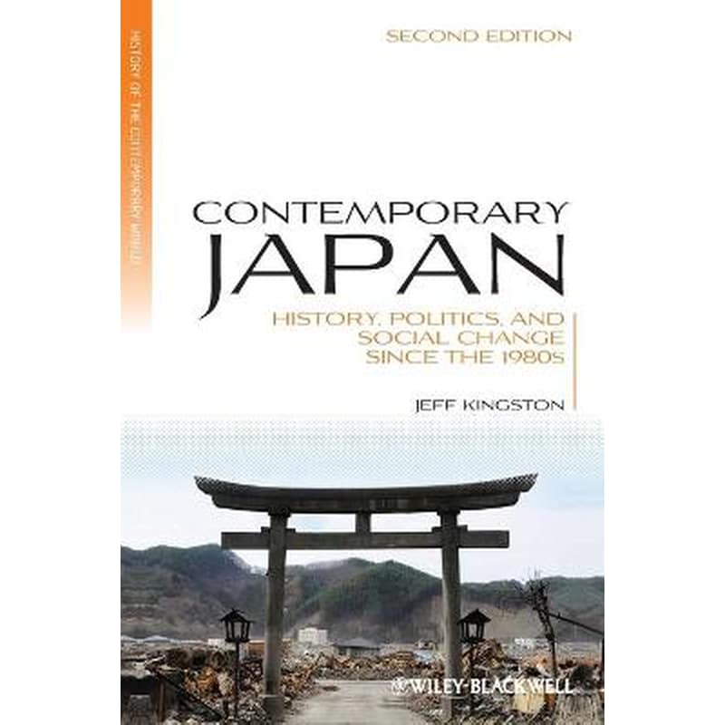 Contemporary Japan - History, Politics, and Social Change since the 1980s 2e