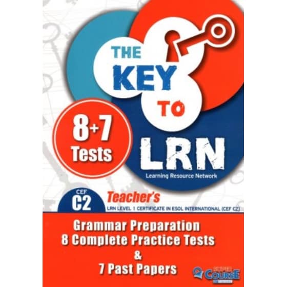 The Key To LRN C2 Grammar Preparation & 8 Complete Practice Tests & 7 Past Papers: Teacher's Book image 0