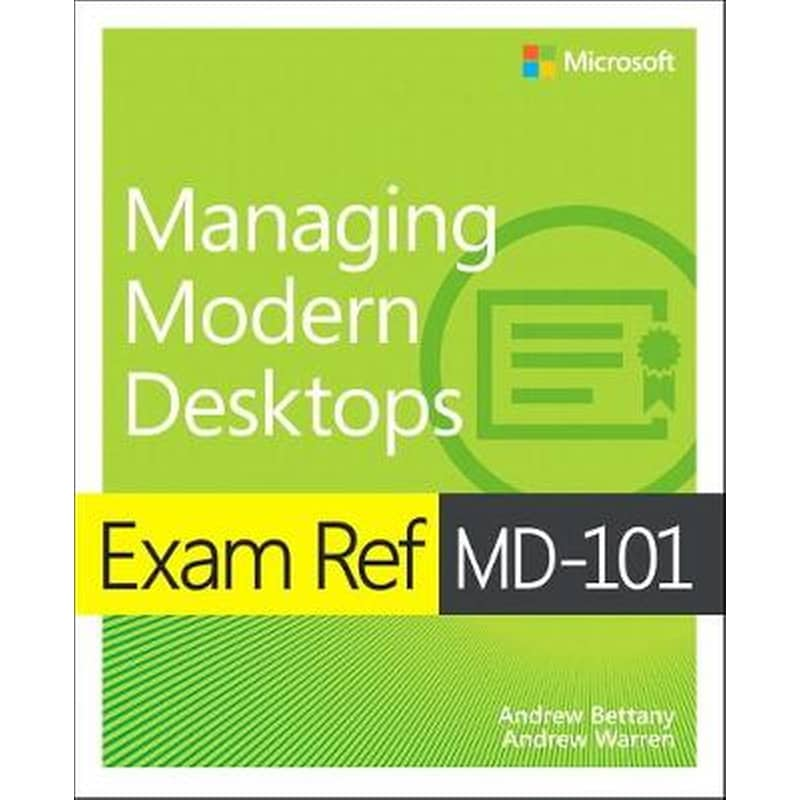 Exam Ref MD-101 Managing Modern Desktops