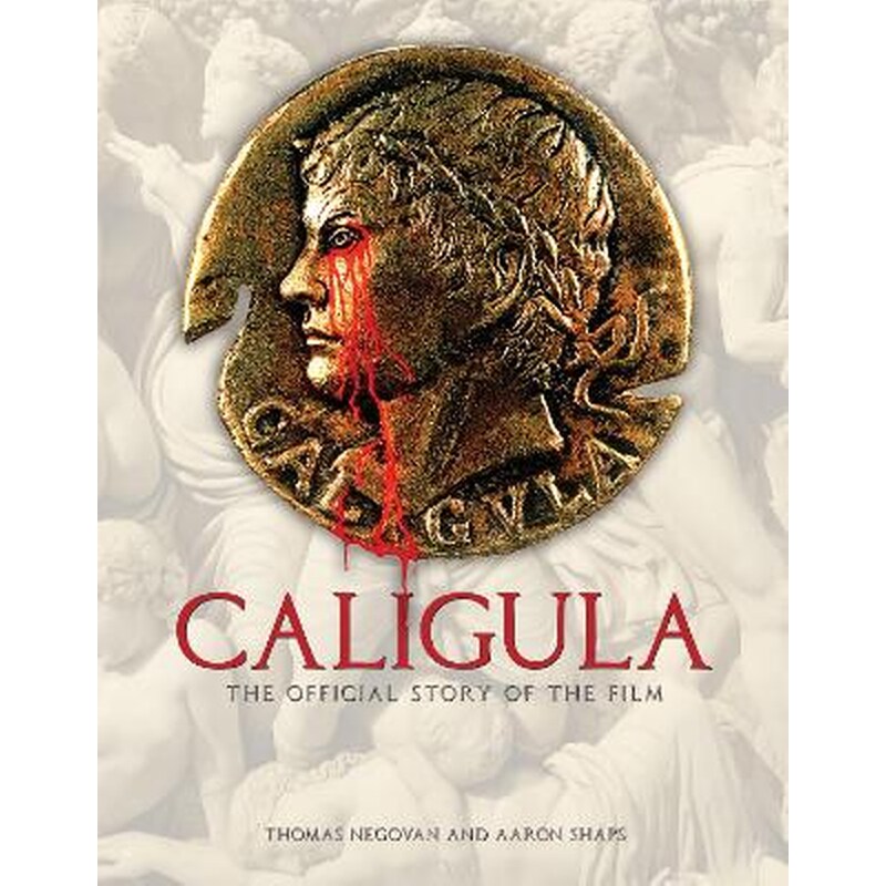 Caligula: The Official Story of the Film