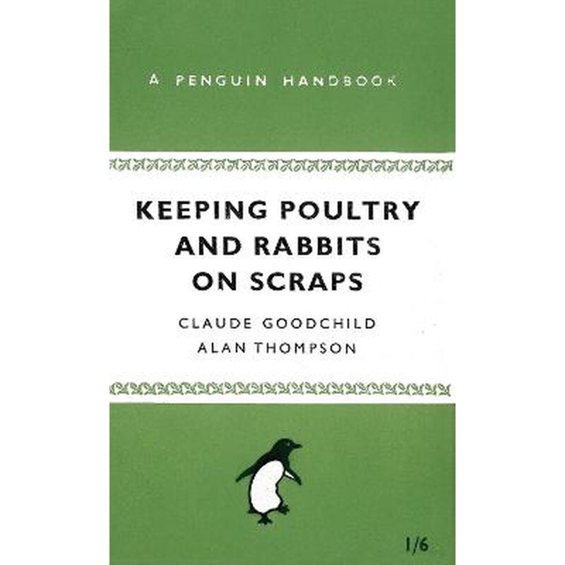 Keeping Poultry and Rabbits on Scraps