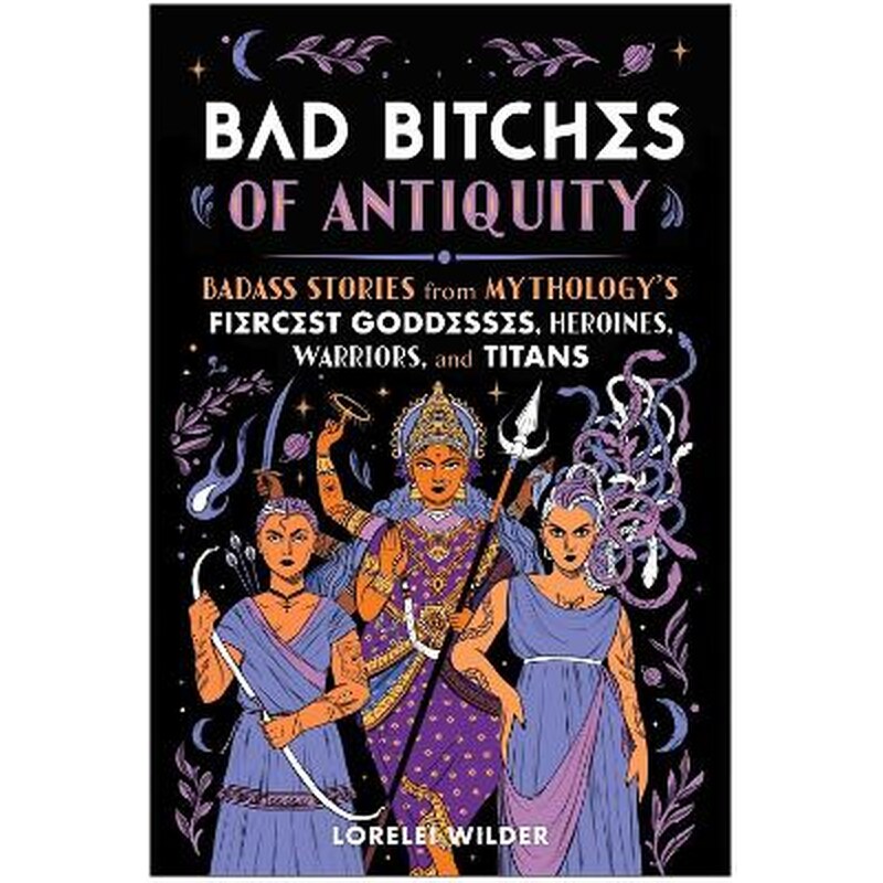 Bad Bitches of Antiquity