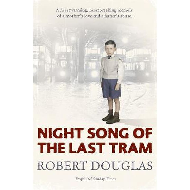 Night Song of the Last Tram - A Glasgow Childhood