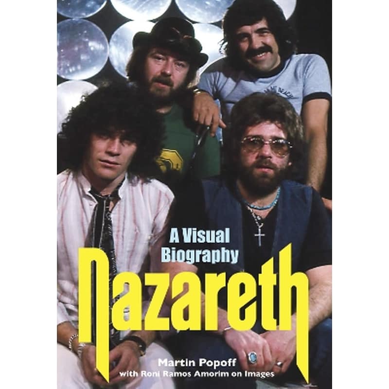Nazareth A Visual Biography