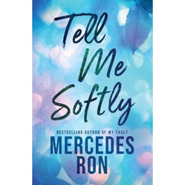 Tell Me Softly