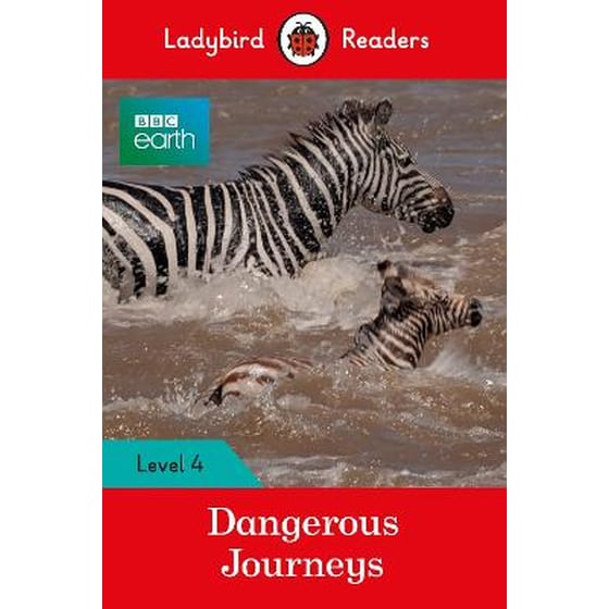Ladybird Readers Level 4 - BBC Earth - Dangerous Journeys (ELT Graded Reader) image 0