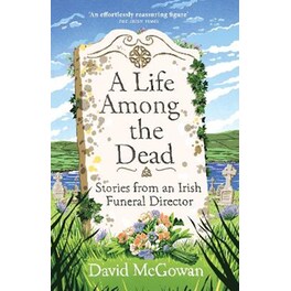 A Life Among the Dead