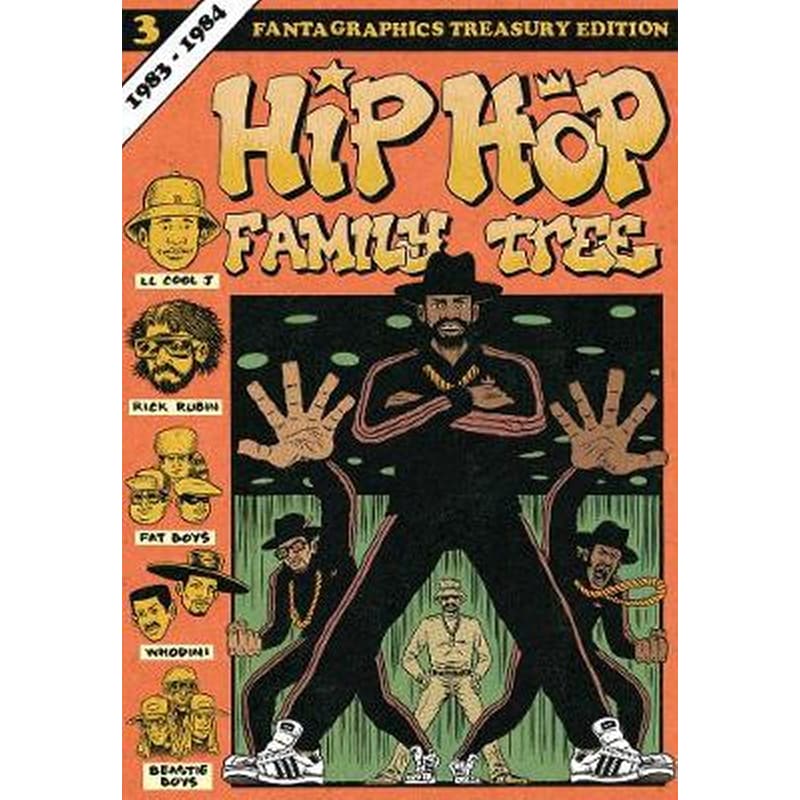 Hip Hop Family Tree Book 3 1983-1984