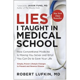 Lies I Taught in Medical School