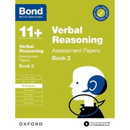 Bond 11+ Verbal Reasoning Assessment Papers 9-10 Years Book 2: For 11+ GL assessment and Entrance Exams