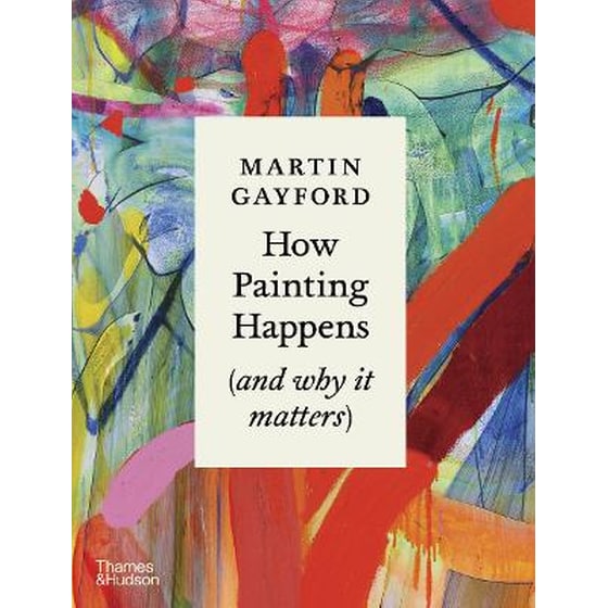 How Painting Happens (and why it matters) image 0