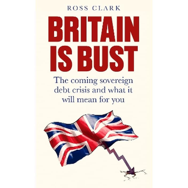 Britain is Bust