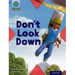 Project X Origins- Purple Book Band, Oxford Level 8- Water- Don't Look Down