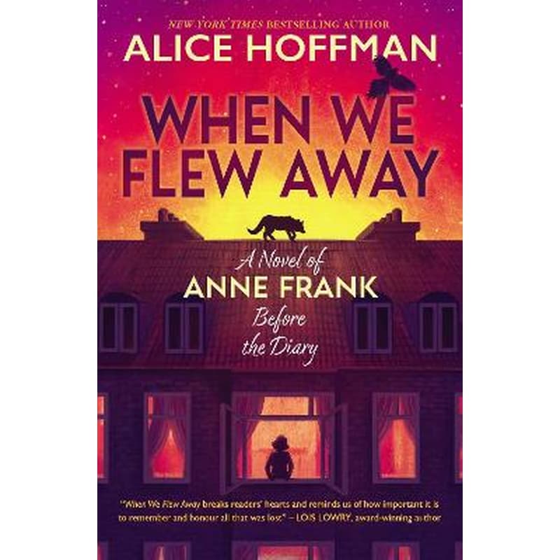 When We Flew Away: A Novel of Anne Frank, Before the Diary
