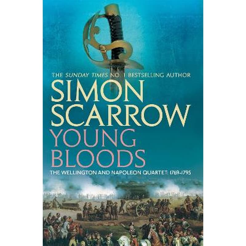 Young Bloods (Wellington and Napoleon 1) Young Bloods (Wellington and Napoleon 1) Revolution 1