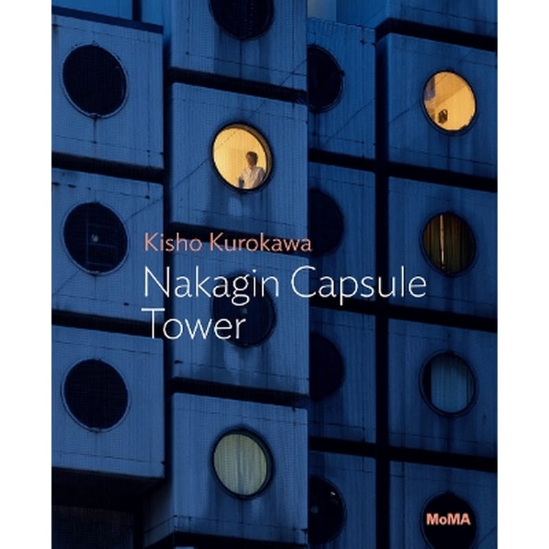 Kisho Kurokawa: Nakagin Capsule Tower