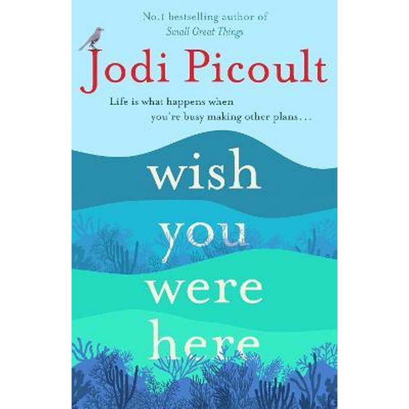 Wish You Were Here : The Sunday Times bestseller readers are raving about