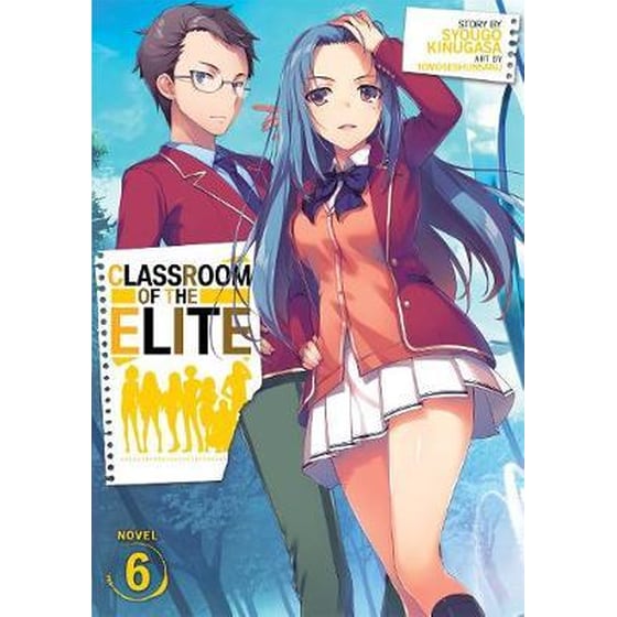 Classroom of the Elite (Light Novel), Vol. 6 image 0