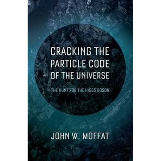 Cracking the Particle Code of the Universe image 0