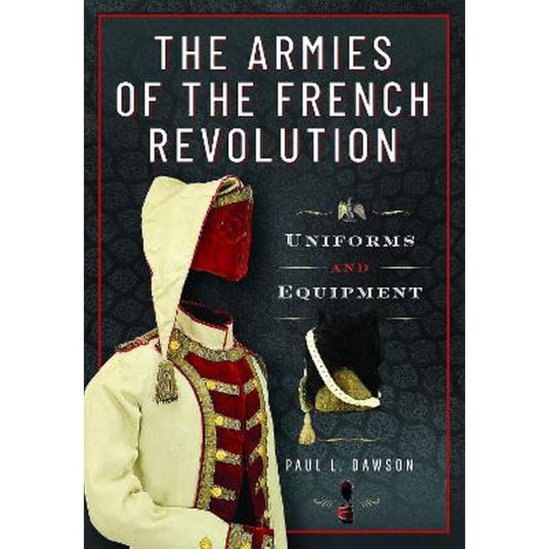 The Armies of the French Revolution