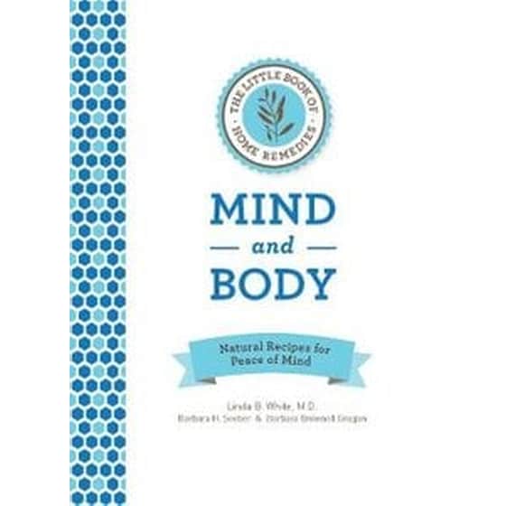 Little Book of Home Remedies, Mind and Body image 0