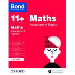 Bond 11+: Maths: Assessment Papers