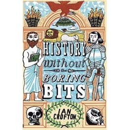 History Without the Boring Bits