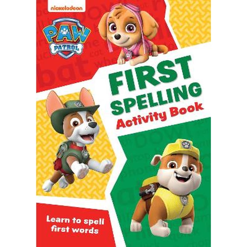 PAW Patrol First Spelling Activity Book