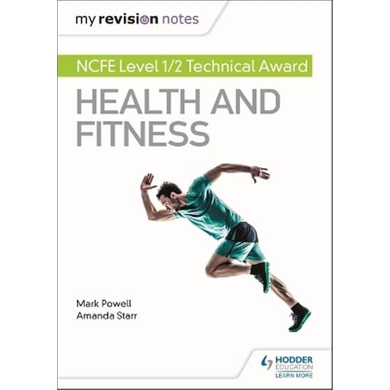 My Revision Notes: NCFE Level 1/2 Technical Award in Health and Fitness image 0