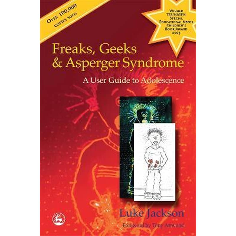 Freaks, Geeks and Asperger Syndrome: A User Guide to Adolescence 1732666