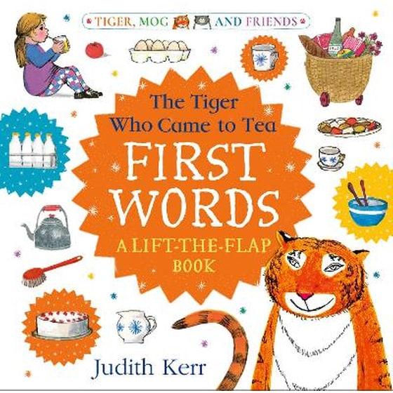 The Tiger Who Came to Tea: First Words: A lift-the-flap book image 0