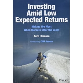 Investing Amid Low Expected Returns: Making the Mo st When Markets Offer the Least