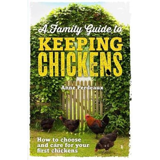 Family Guide To Keeping Chickens image 0