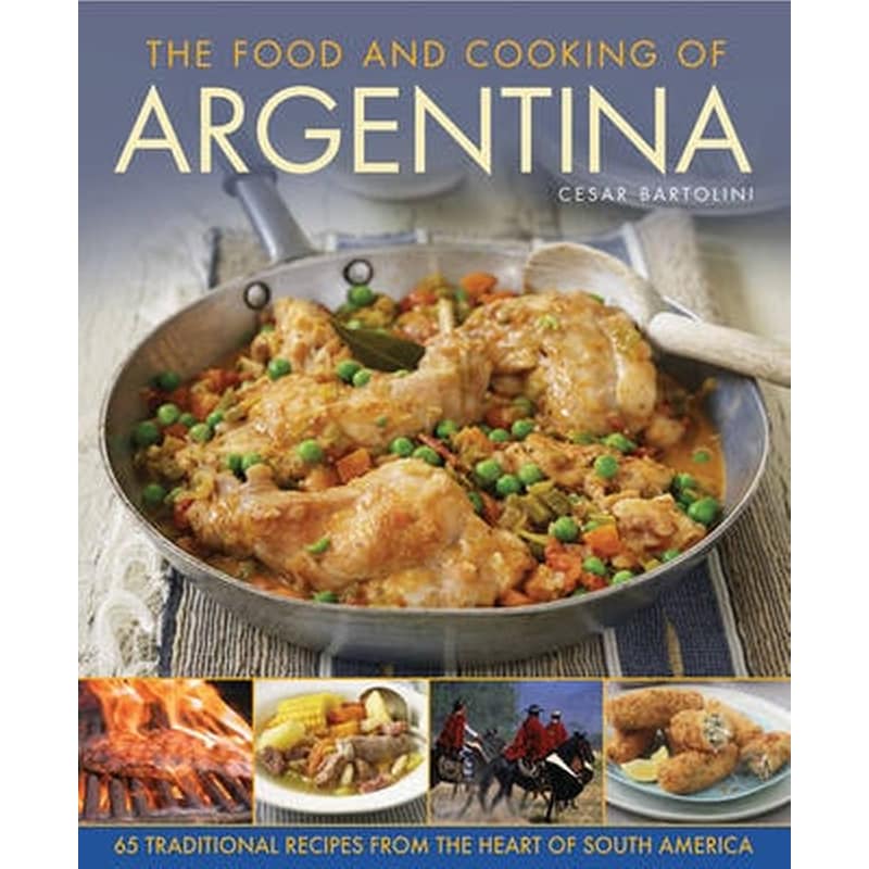 The Food and Cooking of Argentina