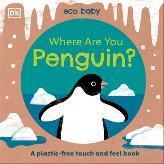 Eco Baby Where Are You Penguin? : A Plastic-free Touch and Feel Book image 0