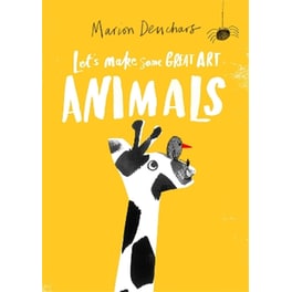 Let's Make Some Great Art: Animals