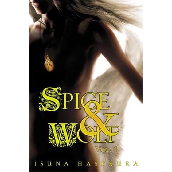 Spice and Wolf, Vol. 1 (light novel) Vol. 1 Spice and Wolf, Vol. 1 (light novel) Novel image 0