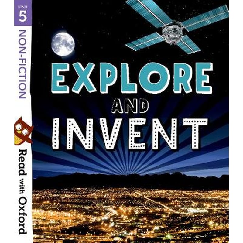 Read with Oxford: Stage 5: Non-fiction: Explore and Invent