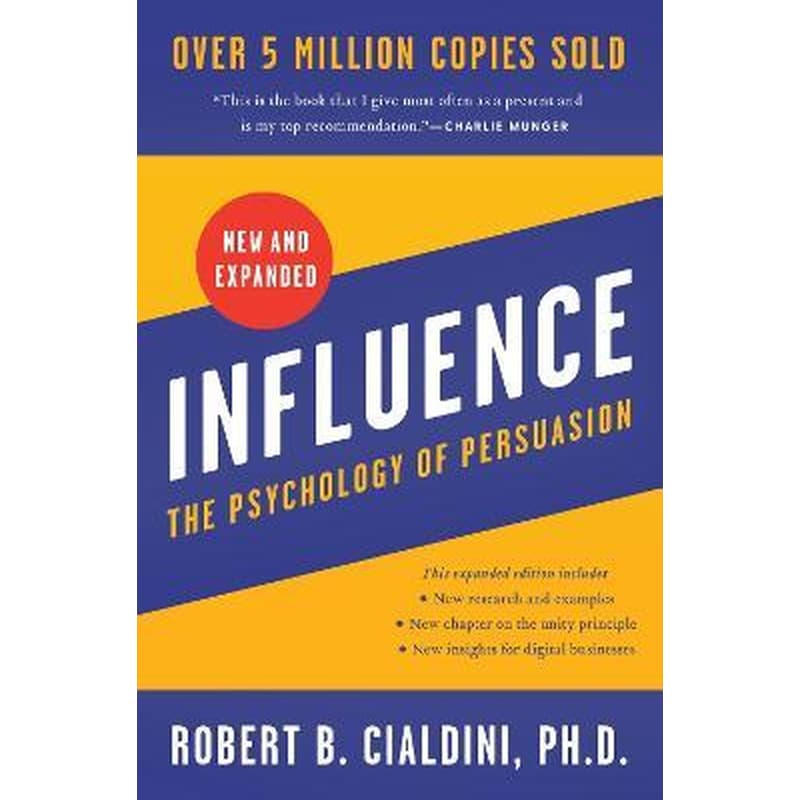 Influence, New and Expanded UK : The Psychology of Persuasion