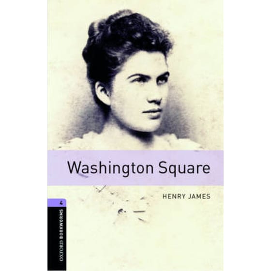 Oxford Bookworms Library: Level 4:: Washington Square image 0