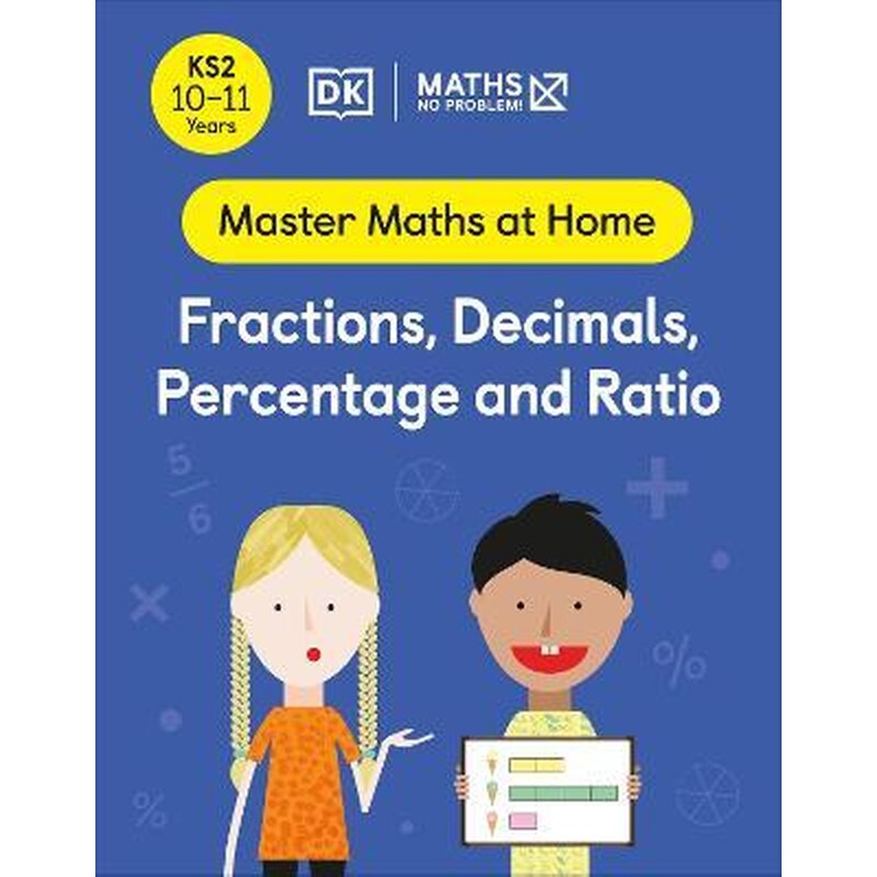 Maths - No Problem! Fractions, Decimals, Percentage and Ratio, Ages 10-11 (Key Stage 2)