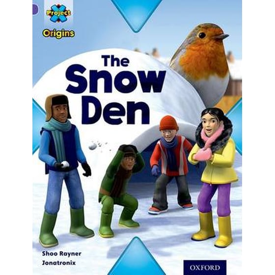Project X Origins- Purple Book Band, Oxford Level 8- Buildings- The Snow Den image 0