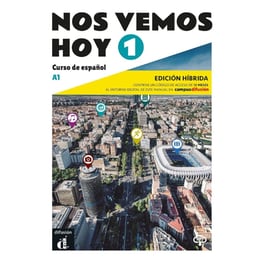 Nos Vemos Hoy 1 - Ediciοn hιbrida para estudiantes. A1: EDICION HIBRIDA