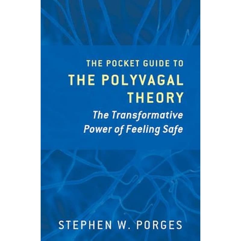 The Pocket Guide to the Polyvagal Theory