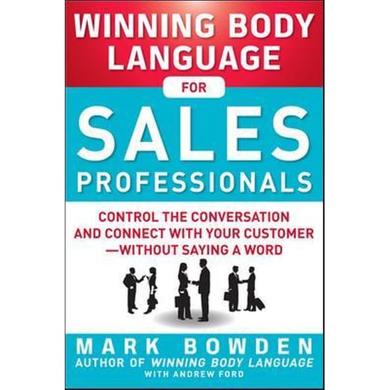 Winning Body Language for Sales Professionals- Control the Conversation and Connect with Your Customer-without Saying a Word image 0