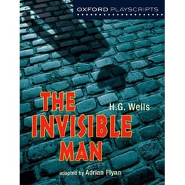 Oxford Playscripts- The Invisible Man