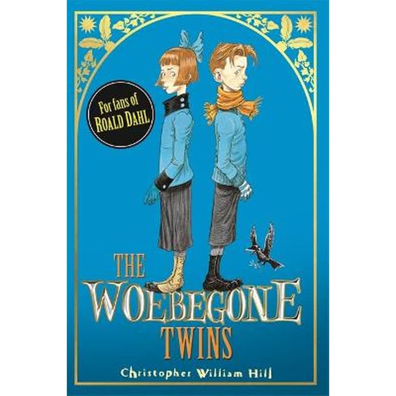 The Tales from Schwartzgarten- The Woebegone Twins Book 2