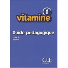 Vitamine 1: Guide pedagogique 1