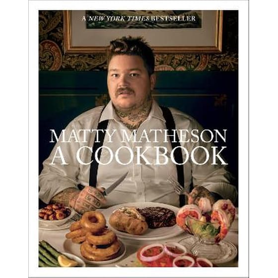 Matty Matheson: A Cookbook image 0