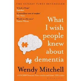 What I Wish People Knew About Dementia